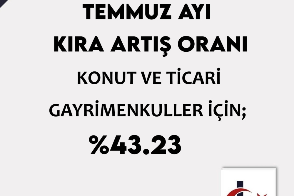 TEMMUZ AYI KİRA ARTIŞ ORANI