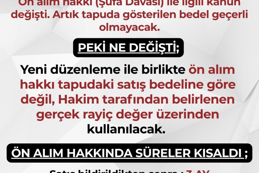 ÖN ALIM HAKKI (ŞUFA DAVASI)KANUNU DEĞİŞTİ